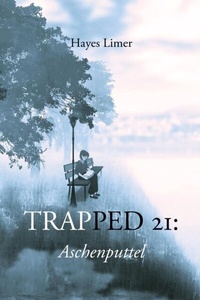 Abbildung von: Trapped 21: Aschenputtel - Distributed via Smashwords