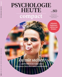 Abbildung von: Psychologie Heute Compact 80: Zu mir stehen - Beltz Juventa