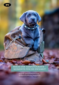 Abbildung von: Magie der Tierfotografie - Momente für die Ewigkeit - tredition GmbH