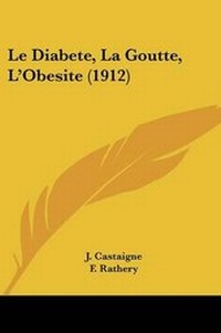 Abbildung von: Le Diabete, La Goutte, L'Obesite (1912) - Kessinger Publishing