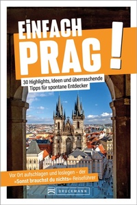 Enlarge image Cover: Einfach Prag! - Bruckmann Verlag