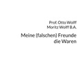 Cover: Meine (falschen) Freunde, die Waren - BoD - Books on Demand