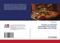 Cover: Studies on blended beverages from Guava, Wood apple and Ginger - LAP Lambert Academic Publishing