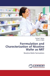 Enlarge image Cover: Forrmulation and Charecterization of Nicotine Wafer as NRT - LAP Lambert Academic Publishing