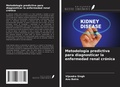 Cover: Metodolog&iacute;a predictiva para diagnosticar la enfermedad renal cr&oacute;nica - Ediciones Nuestro Conocimiento