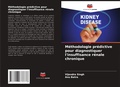 Cover: Methodologie predictive pour diagnostiquer l'insuffisance renale chronique - Editions Notre Savoir