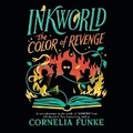 Cover: Inkworld: The Color of Revenge - Listening Library