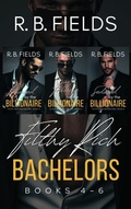 Cover: Filthy Rich Bachelors: Books 4-6 - Pygmalion Publishing