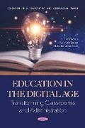 Cover: Education in the Digital Age: Transforming Classrooms and Administration - Nova Medicine and Health