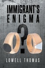 Cover: Immigrant's Enigma - Newman Springs Publishing, Inc.