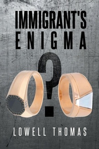 Enlarge image Cover: Immigrant's Enigma - Newman Springs Publishing, Inc.