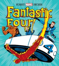 Abbildung von: Fantastic Four: My Mighty Marvel First Book - Abrams Appleseed