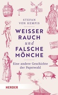 Abbildung von: Weißer Rauch und falsche Mönche - Verlag Herder