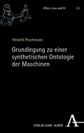 Cover: Grundlegung zu einer synthetischen Ontologie der Maschinen - Karl Alber Verlag
