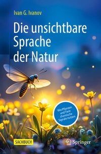 Abbildung von: Die unsichtbare Sprache der Natur - Springer