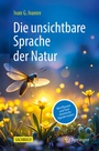 Cover: Die unsichtbare Sprache der Natur - Springer