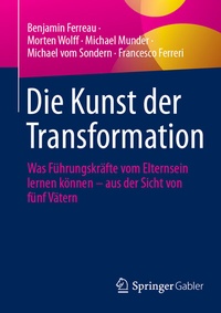 Abbildung von: Die Kunst der Transformation - Springer Gabler