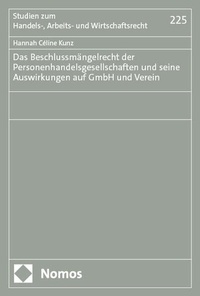 Abbildung von: Das Beschlussmängelrecht der Personenhandelsgesellschaften und seine Auswirkungen auf GmbH und Verein - Nomos