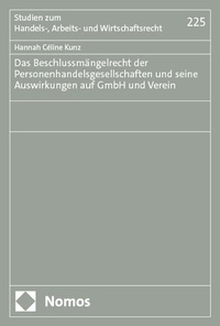 Abbildung von: Das Beschlussmängelrecht der Personenhandelsgesellschaften und seine Auswirkungen auf GmbH und Verein - Nomos