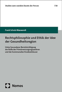 Abbildung von: Rechtsphilosophie und Ethik der Idee der Gesundheitsregion - Nomos