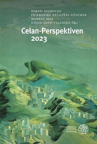 Abbildung von: Celan-Perspektiven 2023 - Universitätsverlag Winter