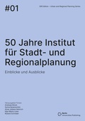 Cover: 50 Jahre Institut f&uuml;r Stadt- und Regionalplanung - Berlin Universities Publishing