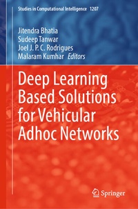 Enlarge image Cover: Deep Learning Based Solutions for Vehicular Adhoc Networks - Springer Nature Switzerland AG