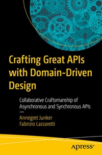Enlarge image Cover: Crafting Great APIs with Domain-Driven Design - APress
