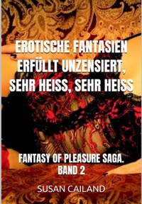 Abbildung von: Erotische Fantasien Erfüllt Unzensiert, Sehr Heiss, Sehr Heiss - Clube de Autores