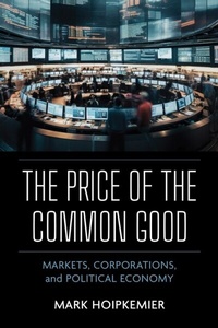 Abbildung von: The Price of the Common Good - University of Notre Dame Press