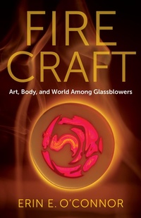 Abbildung von: Fire Craft - Columbia University Press