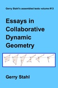 Cover: Essays in Collaborative Dynamic Geometry (Gerry Stahl's eLibrary, #13) - Gerry Stahl