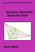 Cover: Dynamic Geometry Game for Pods (Gerry Stahl's eLibrary, #21) - Gerry Stahl