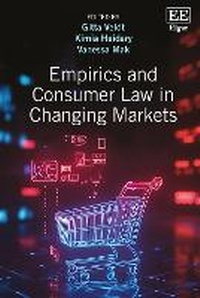 Abbildung von: Empirics and Consumer Law in Changing Markets - Edward Elgar Publishing