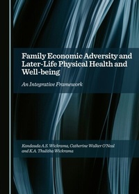 Abbildung von: Family Economic Adversity and Later-Life Physical Health and Well-being - Cambridge Scholars Publishing