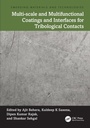 Cover: Multi-scale and Multifunctional Coatings and Interfaces for Tribological Contacts - CRC Press