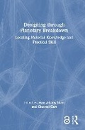 Cover: Designing through Planetary Breakdown - Routledge