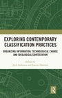 Cover: Exploring Contemporary Classification Practices - Routledge