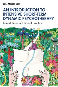 Abbildung von: An Introduction to Intensive Short-Term Dynamic Psychotherapy - Routledge
