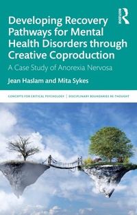 Abbildung von: Developing Recovery Pathways for Mental Health Disorders through Creative Coproduction - Routledge