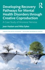 Cover: Developing Recovery Pathways for Mental Health Disorders through Creative Coproduction - Routledge