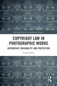 Abbildung von: Copyright Law in Photographic Works - Routledge