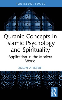 Abbildung von: Quranic Concepts in Islamic Psychology and Spirituality - Routledge