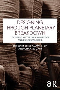 Enlarge image Cover: Designing through Planetary Breakdown - Routledge
