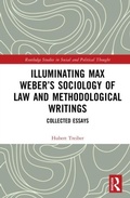 Cover: Illuminating Max Weber's Sociology of Law and Methodological Writings - Routledge