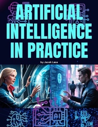 Abbildung von: Artificial Intelligence in Practice - Lulu.com
