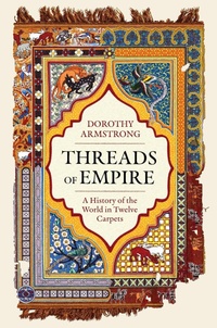 Enlarge image Cover: Threads of Empire - Weidenfeld & Nicolson