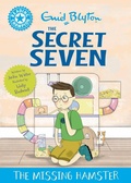 Cover: Reading Champion: The Secret Seven: The Missing Hamster - Franklin Watts Ltd