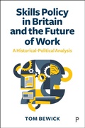 Abbildung von: Skills Policy in Britain and the Future of Work - Policy Press