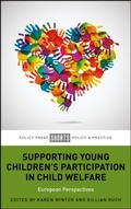 Cover: Supporting Young Children's Participation in Child Welfare - Policy Press
